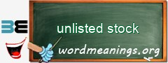 WordMeaning blackboard for unlisted stock